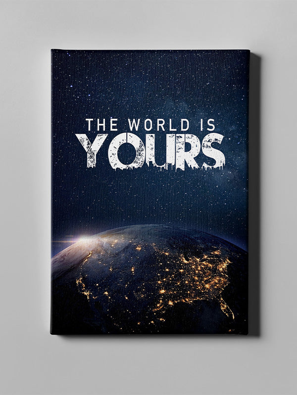 The World Is Yours – Empowering Motivational Wall Art for Dreamers & Achievers