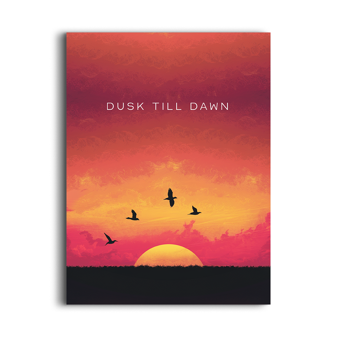 Dusk Till Dawn β Inspirational Motivational Wall Art for Hustlers & Dreamers