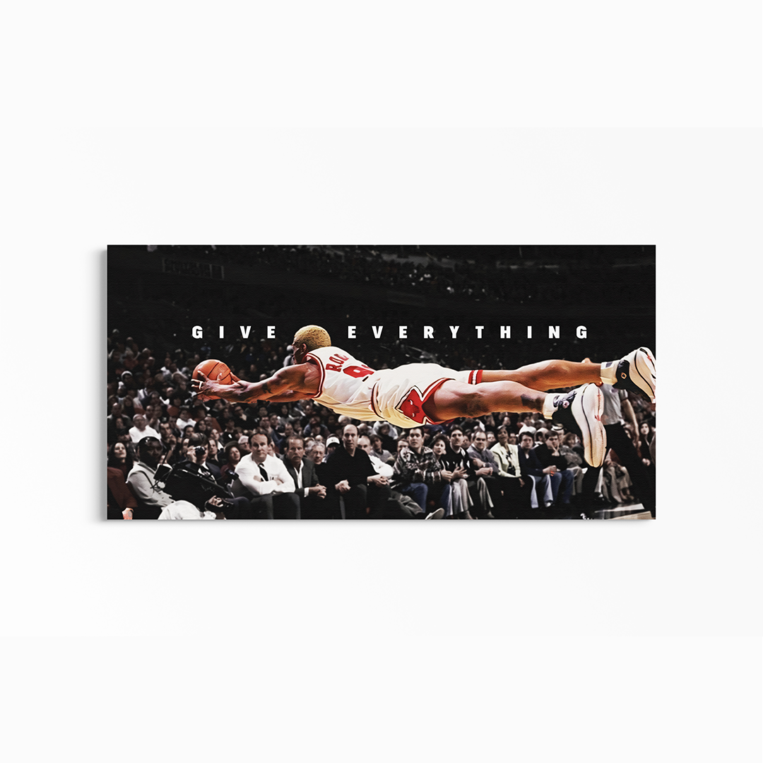 Dennis Rodman - Give Everything – Bold Sports-Inspired Motivational Wall Art