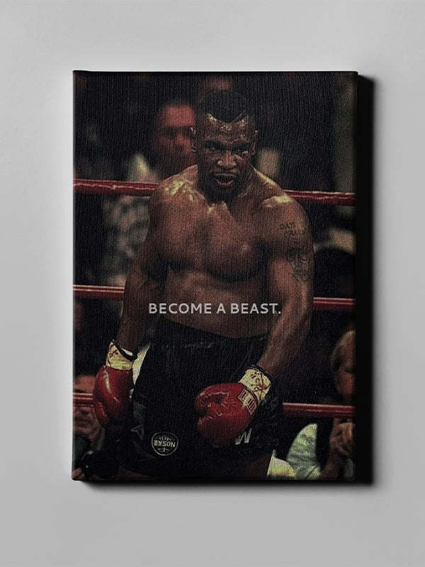 Become A Beast – Mike Tyson Inspired Motivational Wall Art for Fighters & Hustlers