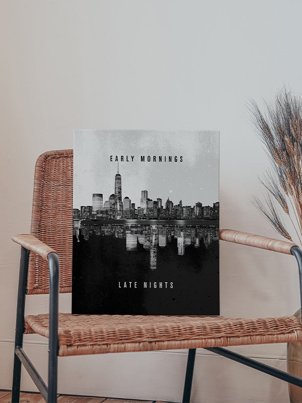 Early Morning Late Night – Motivational Wall Art for Hustlers & Go-Getters