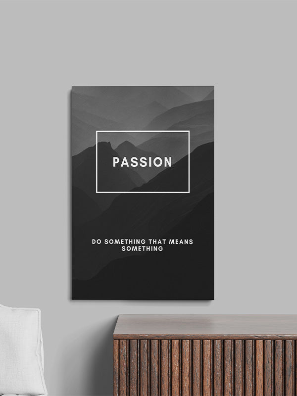 Passion – Bold Motivational Typography Wall Art for Home & Office