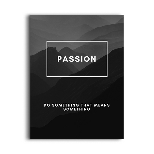 Passion – Bold Motivational Typography Wall Art for Home & Office