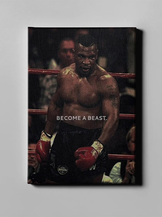 Become A Beast – Mike Tyson Inspired Motivational Wall Art for Fighters & Hustlers
